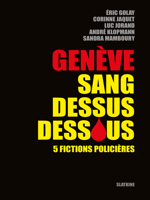 Title details for Genève sang dessus dessous by Collectif - Available